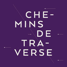 Exposition Chemins de traverse